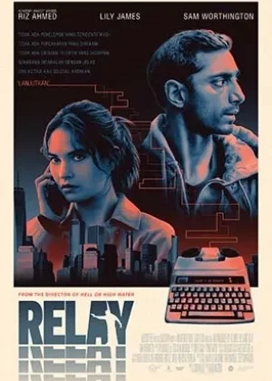 Why Relay (2025) Is a Must-Watch (or Not) – Full Review