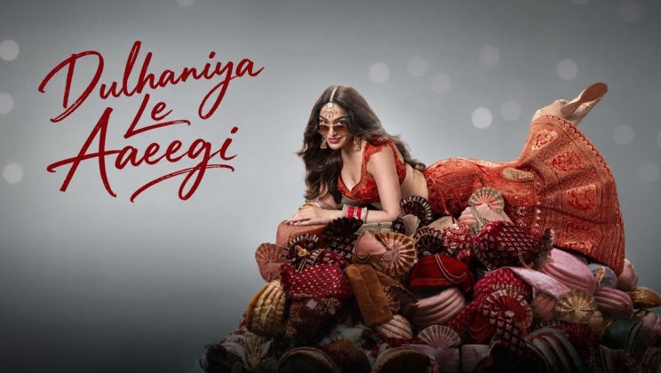 Watch, Stream & Review: Dulhaniya Le Aaeegi (2026) Movie Explained